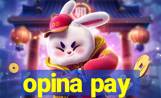 opina pay